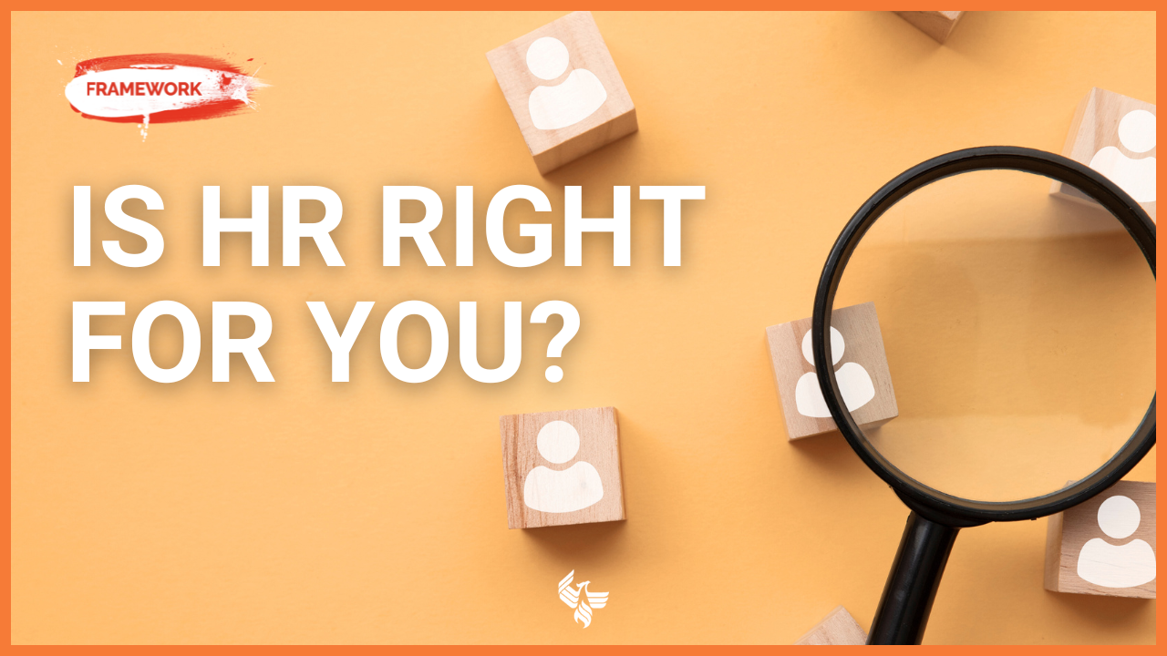 Watch on YouTube - Is HR Right For You?