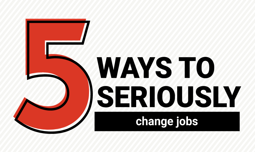 5 ways to know it's time to change jobs