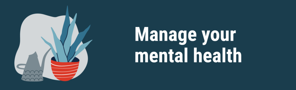 Manage your mental health