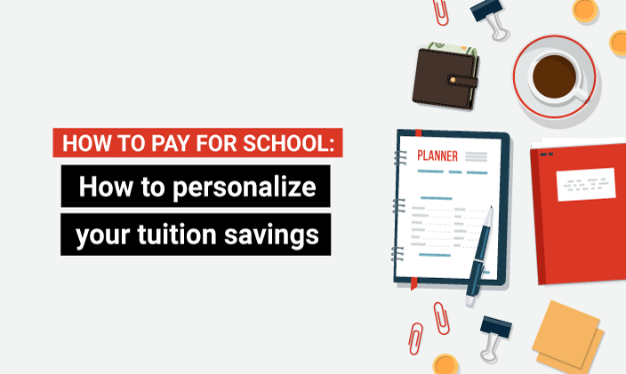 How to personalize your tuition savings