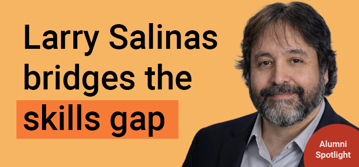 UOPX alumni Larry Salinas bridges the skills gap