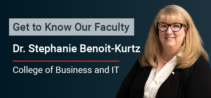 Get to know our faculty Stephanie Benoit-Kurtz, College of Business and IT