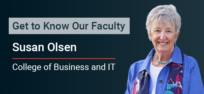 Get to know our faculty Susan Olsen, College of Business and IT