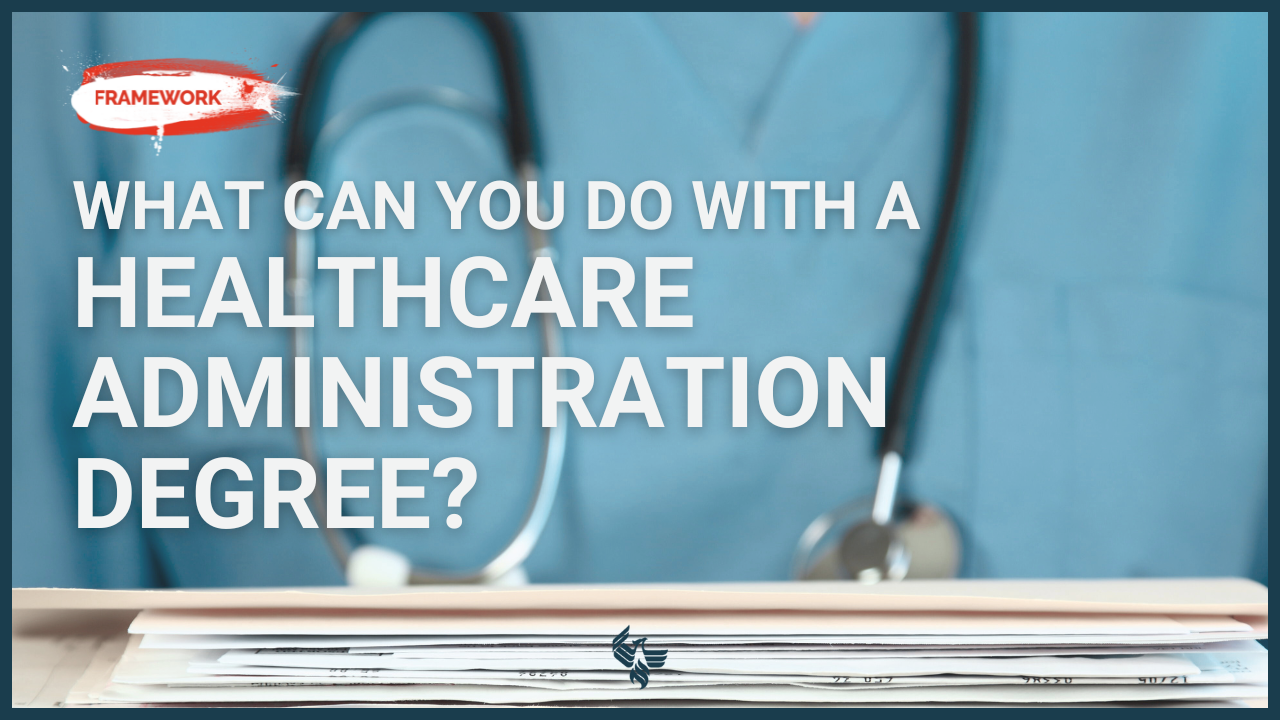 Watch this video to find out what you can do with a healthcare administration degree