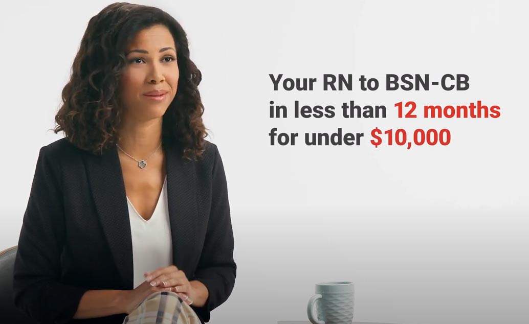 Your RN to BSN-CB in less than 12 months for under $10,000