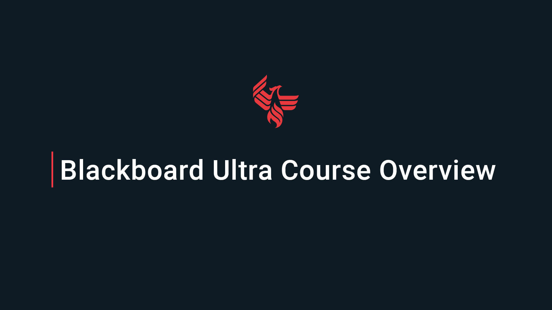 Blackboard Ultra Course Overview
