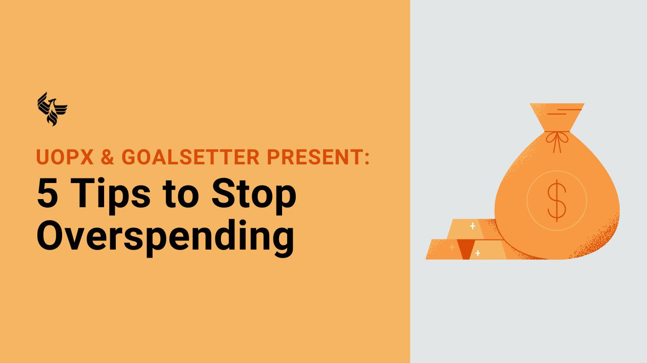 Watch now - 5 Tips to Stop Overspending: Hear from industry pros at Goalsetter and Edward Jones on how to manage your money.