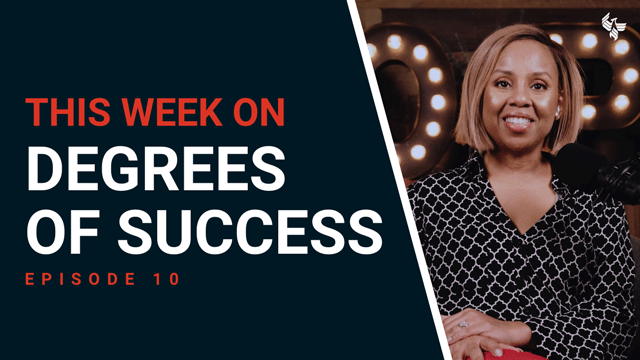 Play promo video of episode ten of the Degrees of Success podcast.