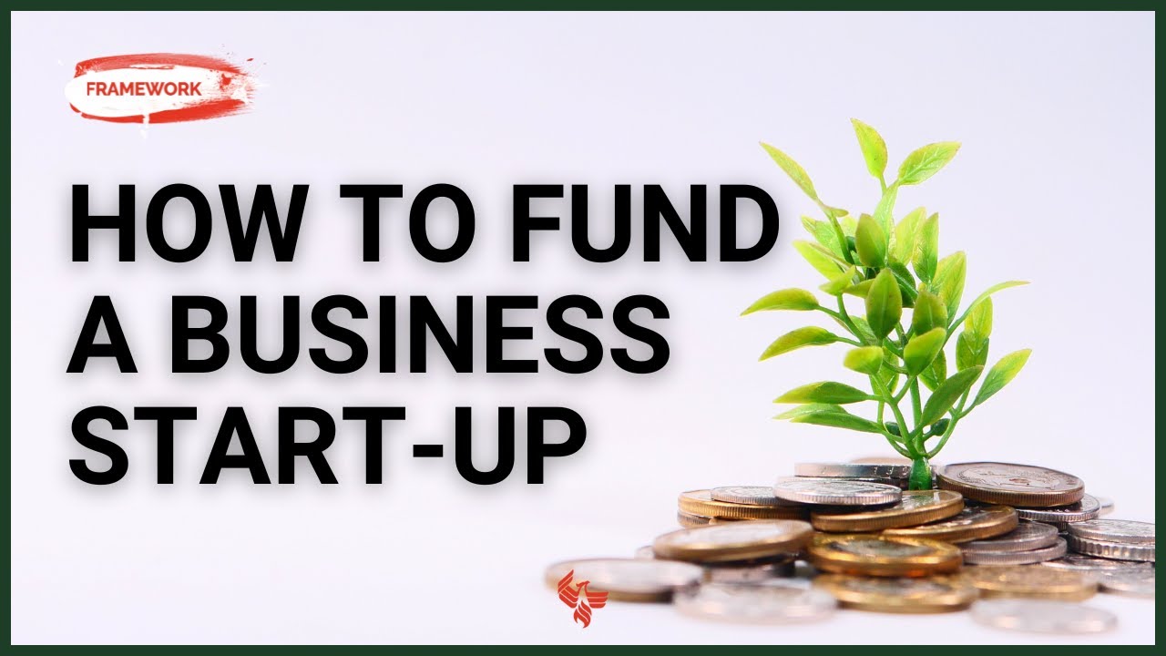 Watch on YouTube: How to Fund a Business-Start-Up