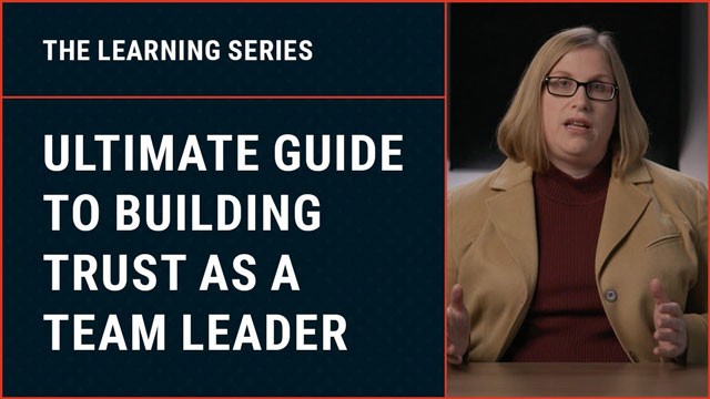 Open and play video on how to build trust with your team.