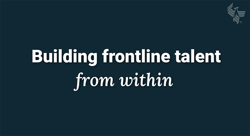 Building frontline talent from within
