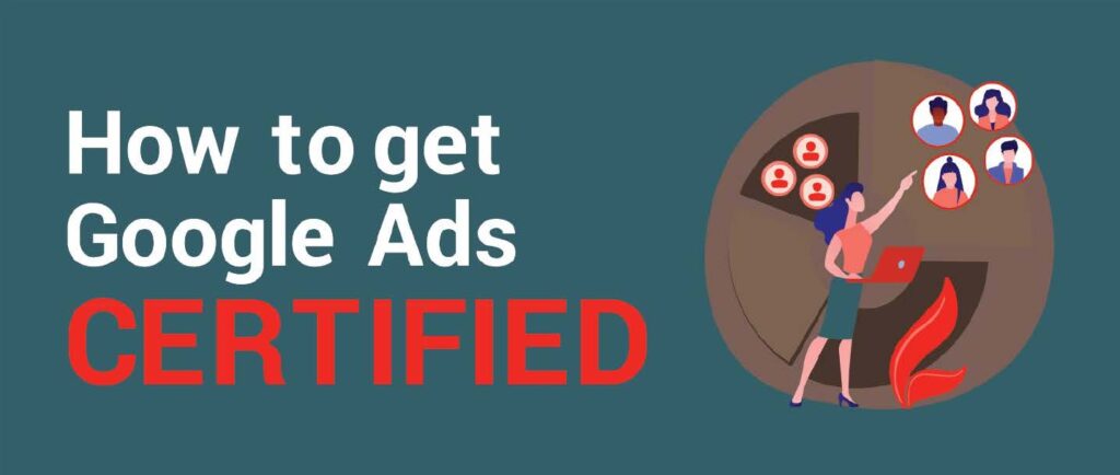 How to get Google Ads certified